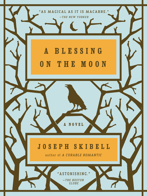 Title details for A Blessing on the Moon by Joseph Skibell - Available